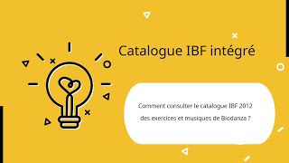 Tutoriel vidéo BIOPlayer : Catalogue IBF